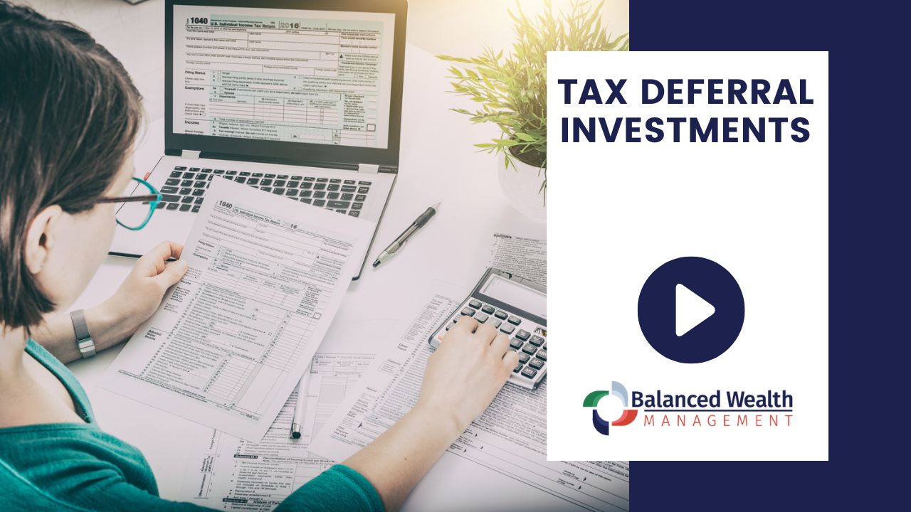 Tax Deferral Investments Balanced Wealth Management Financial